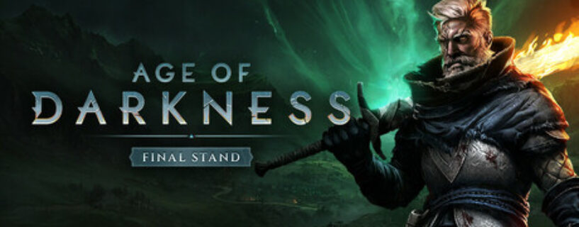 Age of Darkness Final Stand PC Game Free Download