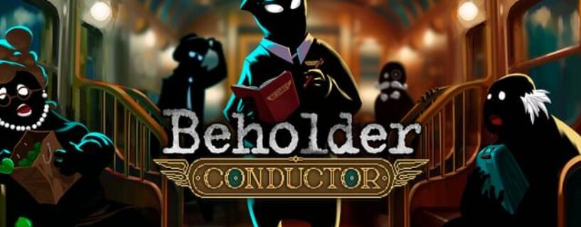 Beholder Conductor PC Game Free Download