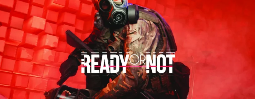 Ready or Not Free Download PC