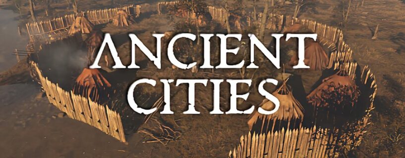 Ancient Cities PC Game Free Download