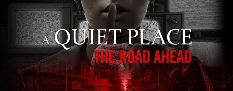 A Quiet Place The Road Ahead PC Game Free Download