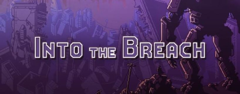 Into the Breach PC Game Free Download