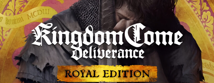 Kingdom Come Deliverance Royal Edition PC  Free Download