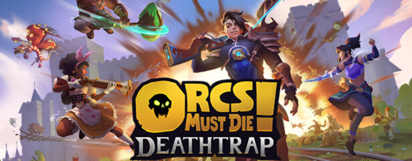 Orcs Must Die Deathtrap PC Game Free Download